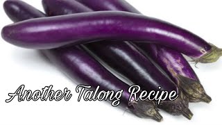 Another Talong Recipe na siguradong magugustuhan nyo Lucas Recipes [upl. by Esidarap585]