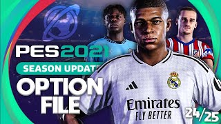 PES 2021  202425 OPTION FILE amp TUTORIAL [upl. by Suiramad827]