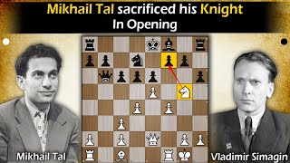 Mikhail Tal sacrificed his Knight in opening  Tal vs Simagin 1956 [upl. by Wittenburg]