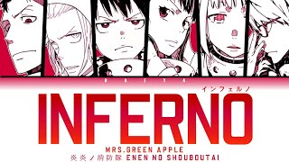 Enen no Shouboutai 炎炎ノ消防隊Opening 1  MrsGREEN APPLE  Inferno インフェルノ LyricsKanRomEng [upl. by Nawj]