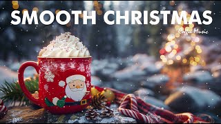 Christmas Jazz 🎄🎅 Smooth Jazz Background Music amp Christmas Bossa Nova Piano for relax work study [upl. by Karrie]