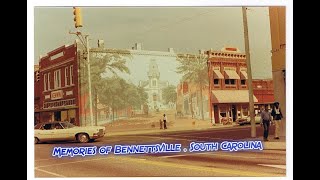 Memories of Bennettsville  South Carolina [upl. by Boser]