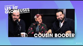 Les 30 Glorieuses podcast  Épisode quotCousin Booderquot [upl. by Redep835]