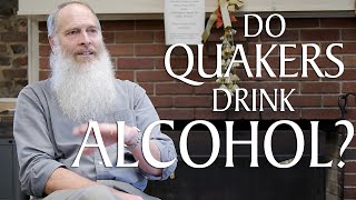 Do Quakers Drink Alcohol [upl. by Anialram931]