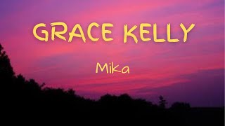 Grace Kelly  Mika Lyrics [upl. by Barolet115]