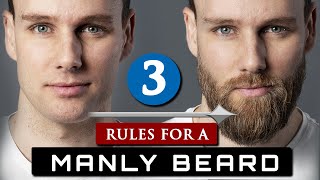 How to GROW and MAINTAIN a BEARD  3 Beard Rules For Beginners [upl. by Nuahsal]