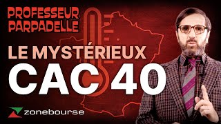 Le mystérieux CAC 40 [upl. by Ardnikal]