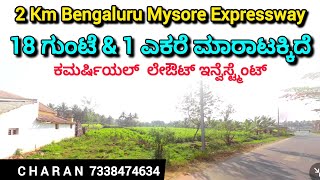 18 Gunte amp 1 Acre Sale in Channapatna Ramanagara Near Bengaluru Charan 7338474634 45 km Kengeri [upl. by Glavin467]