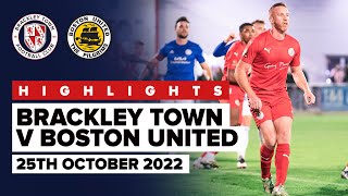 HIGHLIGHTS  Brackley Town 1  0 Boston United  25th October 2022 [upl. by Niu]