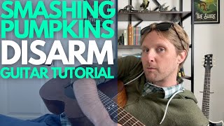 Disarm by Smashing Pumpkins Guitar Tutorial  Guitar Lessons with Stuart [upl. by Thetes585]