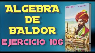 Algebra de Baldor Desde Cero  Ejercicio 106  Ejercicios 1 al 3 de 134 [upl. by Annaeel]