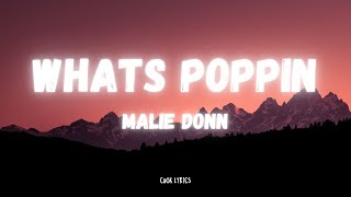 Malie Donn  Whats Poppin Lyrics [upl. by Morez]