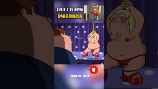 🔴 CHRIS Y SU NOVIA IMAGINARIA FINAL padredefamilia familyguy chrisgriffin [upl. by Ailel73]