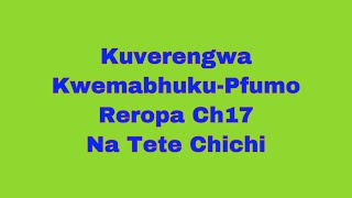 Kuverengwa Kwemabhuku Pfumo Reropa Ch17PaivapokareShona AudiobooksTsika nemagariroShonaculture [upl. by Emelda]