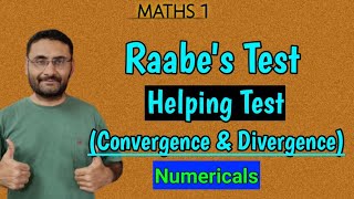 Raabes Test  Convergence amp Divergence  Infinite Series  Maths 1 [upl. by Llennoc]