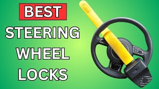 6 Best Steering Wheel Locks to Prevent Theft 2024 Review [upl. by Arndt]