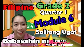 Grade 2 Quarter 1 Module 6Week 6 Filipino Salitang Ugat [upl. by Hite175]