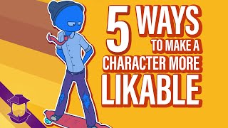 5 Ways to Make a Character More Likable [upl. by Airamzul703]