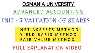 VALUATION OF SHARES  UNIT  5  ADVANCED ACCOUNTING  EXPLANATION VIDEO  💯 shivanipallela [upl. by Martreb]