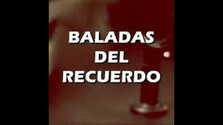 Video🎥Mix Baladas Del Recuerdo❤Clasicos Inmortales Recordar Es Volver A Vivir Part 1 Dj Harold [upl. by Letnohc]