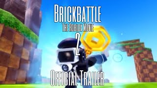 BrickBattle The Roblox Movie 2  Official Trailer  UntitledJackyTvhead123 ​⁠ [upl. by Assiren]