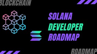 Solana Blockchain Developer Roadmap for Beginners 🔗  2022 [upl. by Rasure222]