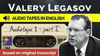 Valery Legasov Audiotapes  Tape 1 Part 1  Recorded in English [upl. by Euqina]