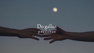 Do gallan  slowedreverb [upl. by Rennoc]