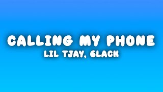 Lil Tjay  Calling My Phone Lyrics ft 6LACK [upl. by Araldo]