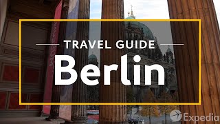 Berlin Vacation Travel Guide  Expedia [upl. by Donahue]