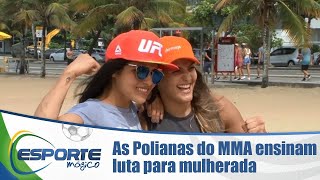 As Polianas do MMA ensinam luta para mulherada nas areias cariocas [upl. by Wilbur]