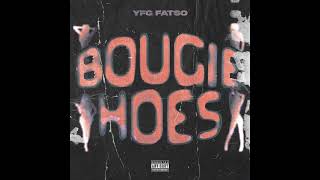 YFG FATSO  quotBougie Hoesquot OFFICIAL VERSION [upl. by Analra]