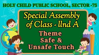 HCPS ll SEC75 ll SPECIAL ASSEMBLY Class II A Theme Safe amp Unsafe Touch II 2024 [upl. by Narton]