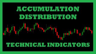 Accumulaton Distribution AD Explained  Technical Indicators [upl. by Rosella164]