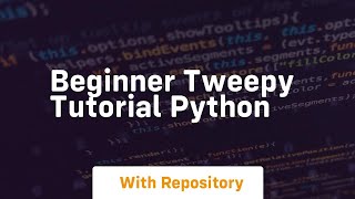 Beginner tweepy tutorial python [upl. by Trebloc727]