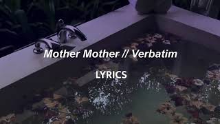 Mother Mother  Verbatim LYRICS [upl. by Leodora48]