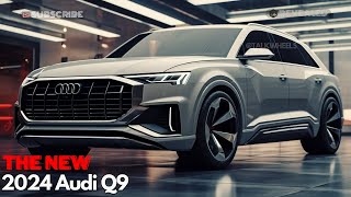 The Best SUV Ever 2024 Audi Q9 Full Review and Analysis [upl. by Valora]