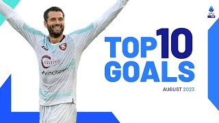 The top 10 goals of August  Top Goals  Serie A 202324 [upl. by Calvin]