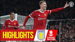 McTominay Heads Reds Into Round Four  Manchester United 10 Aston Villa  Highlights  FA Cup [upl. by Lydon199]