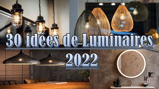 30 Luminaires Tendance 2022 Nouvelles Idées et Meilleurs Choix [upl. by Sellig]