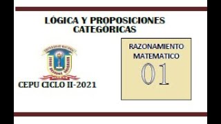 LÓGICA Y PROPOSICIONES CATEGÓRICAS  CEPUCICLO II VIRTUAL 2021 UNJBG [upl. by Kir775]