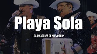 Los Invasores De Nuevo León  Playa Sola LETRA [upl. by Ikoek247]