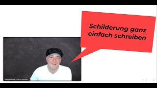 Schilderung ganz einfach schreiben [upl. by Kore]