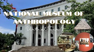 Virtual Tour of National Museum of Anthropology in Philippines  Pamasyada Kita [upl. by Llerref]