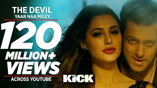 DevilYaar Naa Miley FULL VIDEO SONG  Salman Khan  Yo Yo Honey Singh  Kick [upl. by Aimaj287]