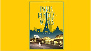 PARIS RENDEZ VOUS [upl. by Elletnuahc]