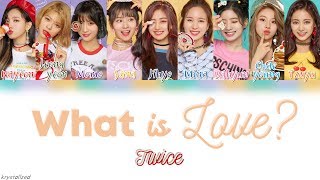 TWICE 트와이스  What is Love HANROMENG Color Coded Lyrics [upl. by Rovaert]