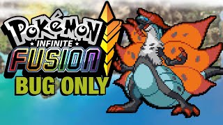 Pokémon Infinite Fusion Hardcore Nuzlocke  BUG POKEMON ONLY [upl. by Wareing450]