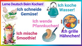 Nützliche Sätze für die Küche auf Deutsch  100 Praktische Sätze für Deutschlernende A1A2 [upl. by Kciredohr]