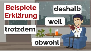 Deutsch lernen A2 weil deshalb obwohl trotzdem Beispiele Erklärung B1 Deutsch hören [upl. by Fillander]